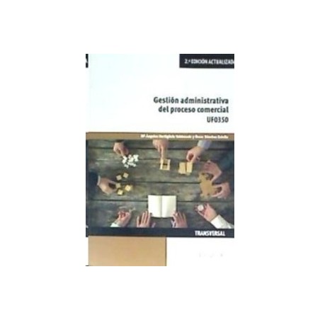 Gestion Administrativa del Proceso Comercial Uf0350