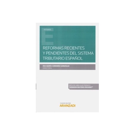 Reformas recientes y pendientes del sistema tributario español (Papel + Ebook)