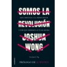 Somos la Revolución: que Amenaza a la Democracia y por que Debemos Actuar Ahora
