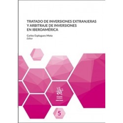 Tratado de inversiones extranjeras y arbitraje de inversiones en Iberoamérica (Papel + Ebook)