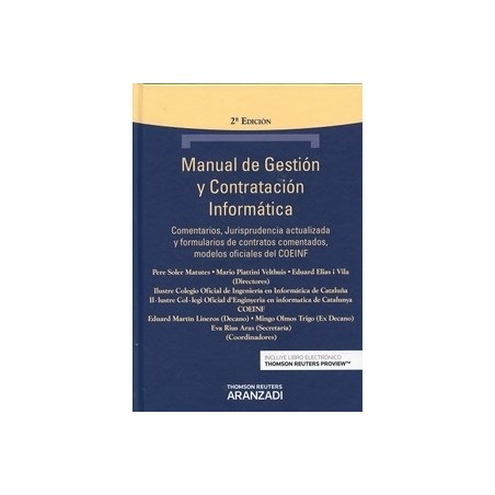 Manual de Gestión y Contratación Informática (Dúo Papel + Ebook ) "Comentarios, Jurisprudencia Actualizada y Formularios de Con