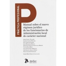 Manual sobre el Nuevo Régimen Jurídico de los Funcionarios de la Administración Local de Carácter...