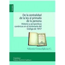 De la Centralidad de la Ley al Primado de la Persona "Historia y Perspectivas Canónicas en el...