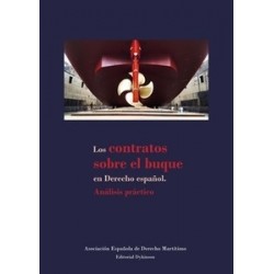 Los Contratos sobre el Buque en Derecho Español. Análisis Práctico