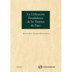 La Utilización Fraudulenta de las Tarjetas de Pago
