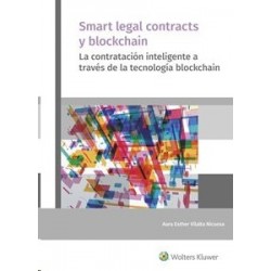 Smart Legal Contracts y Blockchain "La Contratación Inteligente a Través de la Tecnología Blockchain"
