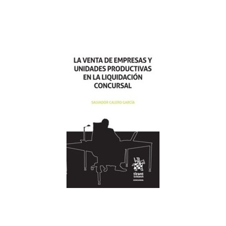 La Venta de Empresas y Unidades Productivas en la Liquidación Concursal "(Dúo Papel + Ebook )"