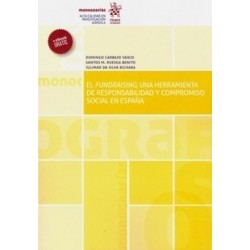 El Fundraising, una Herramienta de Responsabilidad y Compromiso Social en España (Papel + Ebook)