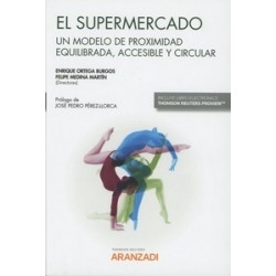 El Supermercado "Un Modelo de Proximidad Equilibrada, Accesible y Circular (Papel + Ebook)"