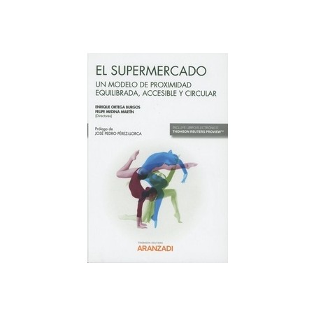 El Supermercado "Un Modelo de Proximidad Equilibrada, Accesible y Circular (Papel + Ebook)"