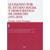 Luchando por el Estado Social y Democrático de Derecho Tomo I (1971-1980) "Selección de Trabajos de Derecho Administrativo y de