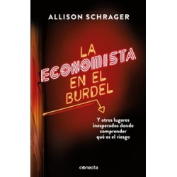 La Economista en el Burdel "Y Otros Lugares Inesperados Donde Comprender que Es el Riesgo"