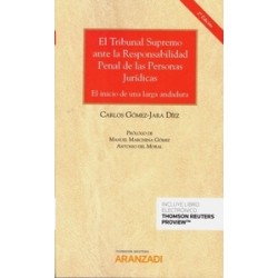 El Tribunal Supremo ante la Responsabilidad Penal de las Personas Jurídicas "El Inicio de una Larga Andadura (Papel + Ebook)"