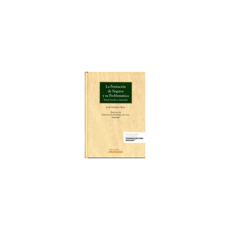 La peritación de seguros y su problemática "Riesgos sencillos e industriales (Papel + Ebook)"