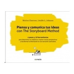 Piensa y comunica tus ideas con The Storyboard Method