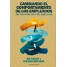 Cambiando El Comportamiento De Los Empleados