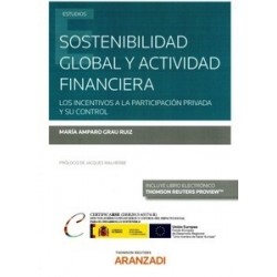Sostenibilidad global y actividad financiera "Los incentivos a la participación privada y su...