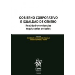 Gobierno Corporativo e Igualdad de Género "Realidad y Tendencias Regulatorias Actuales (Papel +...