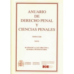 Anuario de Derecho Penal y Ciencias Penales 2019 "Tomo Lxxii. 40 Años de la Ley Orgánica General Penitenciaria"