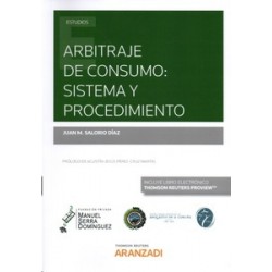 Arbitraje de Consumo: Sistema y Procedimiento (Papel + Ebook)