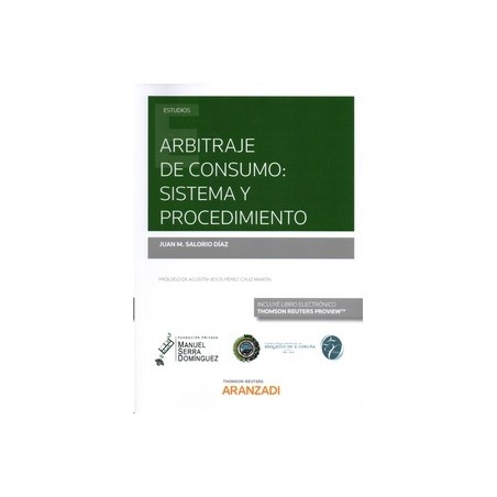 Arbitraje de Consumo: Sistema y Procedimiento (Papel + Ebook)