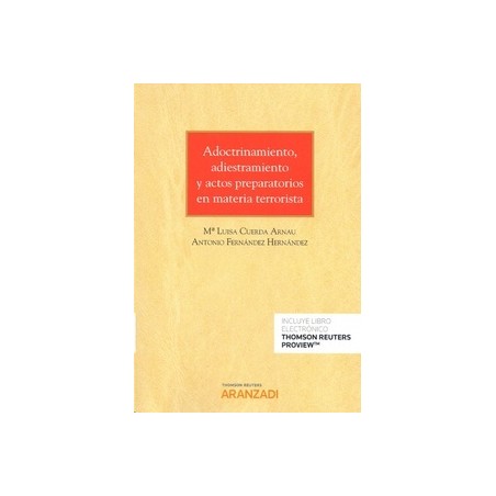 Adoctrinamiento, Adiestramiento y Actos Preparatorios en Materia Terrorista (Papel + Ebook)