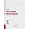 Derecho Penal Nacionalsocialista. Continuidad y Radicalización (Papel + Ebook)