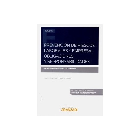 Prevención de Riesgos Laborales y Empresa: Obligaciones y Responsabilidades (Papel + Ebook)