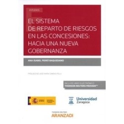 El Sistema de Reparto de Riesgos en las Concesiones: hacia una Nueva Gobernanza (Papel + Ebook)