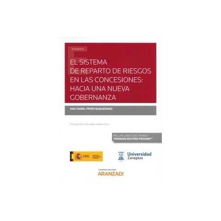 El Sistema de Reparto de Riesgos en las Concesiones: hacia una Nueva Gobernanza (Papel + Ebook)