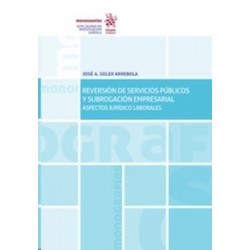Reversión de Servicios Públicos y Subrogación Empresarial "Aspectos Jurídico Laborales (Papel +...