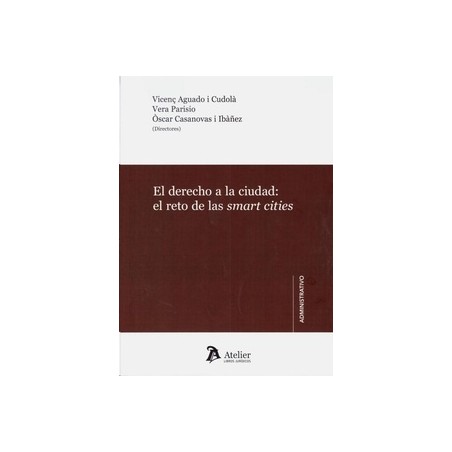 El Derecho a la Ciudad: el Reto de las Smart Cities