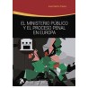 El Ministerio Público y el Proceso Penal en Europa