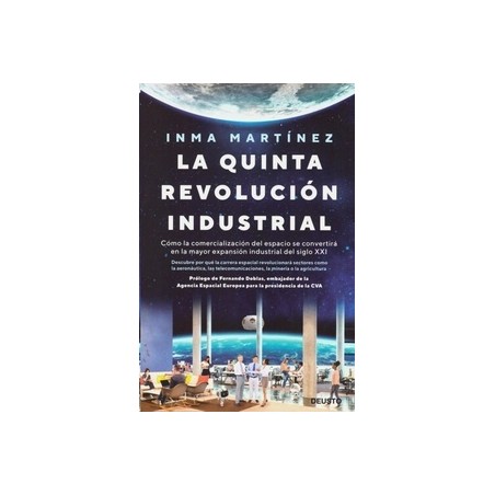 La quinta revolución industrial "Cómo la comercialización del espacio se convertirá en la mayor expansión industrial del siglo 