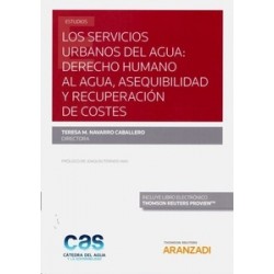 Los Servicios Urbanos del Agua: Derecho Humano al Agua, Asequibilidad y Recuperación de Costes...