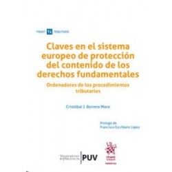 Claves en el Sistema Europeo de Protección del Contenido de los Derechos Fundamentales "Ordenadores de los Procedimientos Tribu
