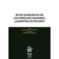 Retos Emergentes de los Derechos Humanos: ¿Garantías en Peligro? (Papel + Ebook)