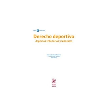 Derecho Deportivo "Aspectos Tributarios y Laborales (Papel + Ebook)"