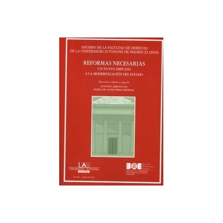Anuario de la Facultad de Derecho de la Universidad Autónoma de Madrid 23 (2019) "Reformas Necesarias. un Nuevo Impulso a la Mo