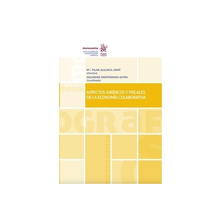 Aspectos Jurídicos y Fiscales de la Economía Colaborativa (Papel + Ebook)