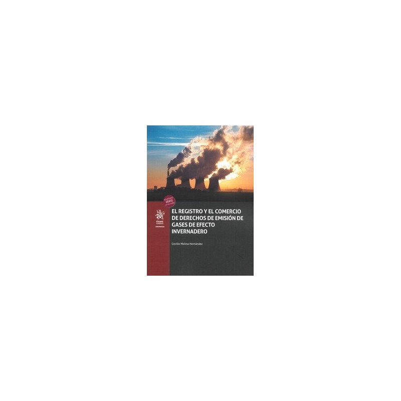 El Registro y el Comercio de los Derechos de Emisión de Gases de Efecto Invernadero (Papel + Ebook)