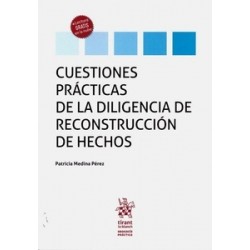 Cuestiones Prácticas de la Diligencia de Reconstrucción de Hechos (Papel + Ebook)
