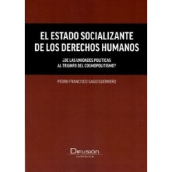 El Estado socializante de los derechos humanos ¿de las unidades políticas al triunfo del cosmopolitismo?