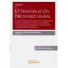 La despoblación del mundo rural "Algunas propuestas (prácticas y realistas) desde los ámbitos jurídico, económico y social para