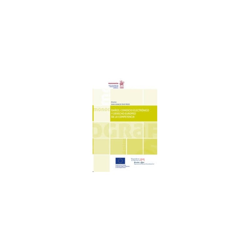 Daños, Comercio Electrónico y Derecho Europeo de la Competencia (Papel + Ebook)