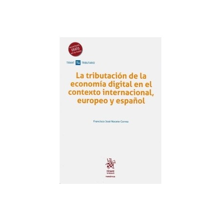 La tributación de la economía digital en el contexto internacional, europeo y español (Papel + Ebook)