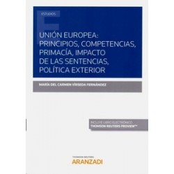 Unión Europea: Principios, Competencias, Primacía, Impacto de las Sentencias, Política Exterior