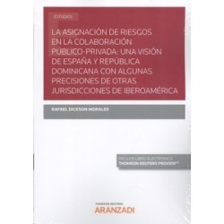 La Asignación de Riesgos en la Colaboración Público-Privada "Una Visión de España y República Dominicana con Algunas Precisione