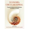 Economía Circular-Espiral "Transición hacia un Metabolismo Económico Cerrado"