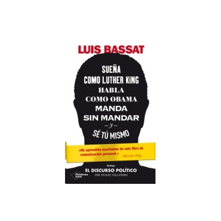 Sueña como Luther King, habla como Obama, manda sin mandar y sé tú mismo